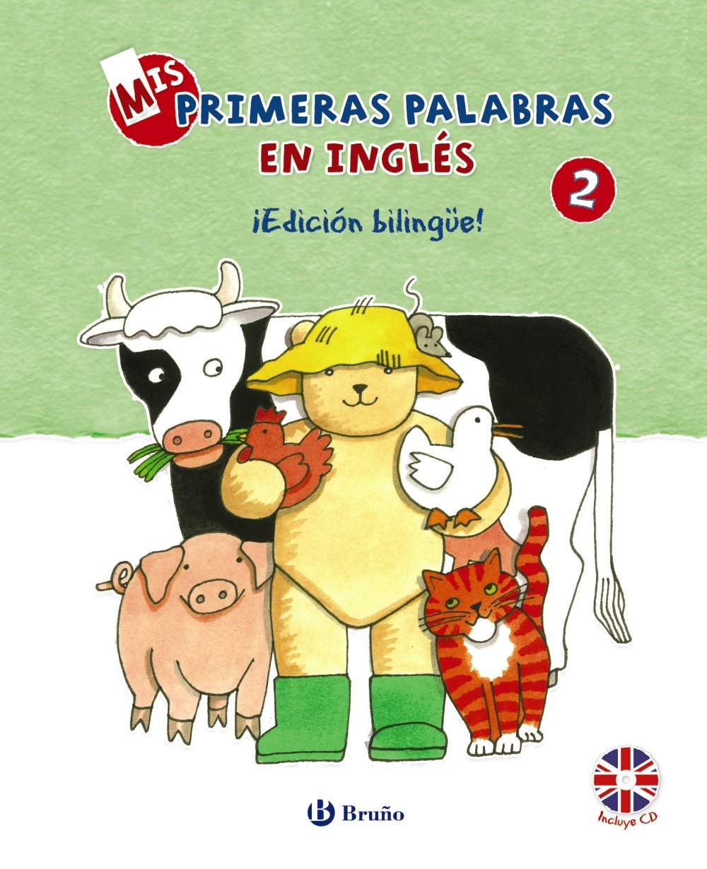 Mis primeras palabras en inglés, 2. ¡Edición bilingüe! (Castellano - A PARTIR DE 3 AÑOS - LIBROS EN INGLÉS)