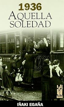 1936. Aquella soledad (ORRE...