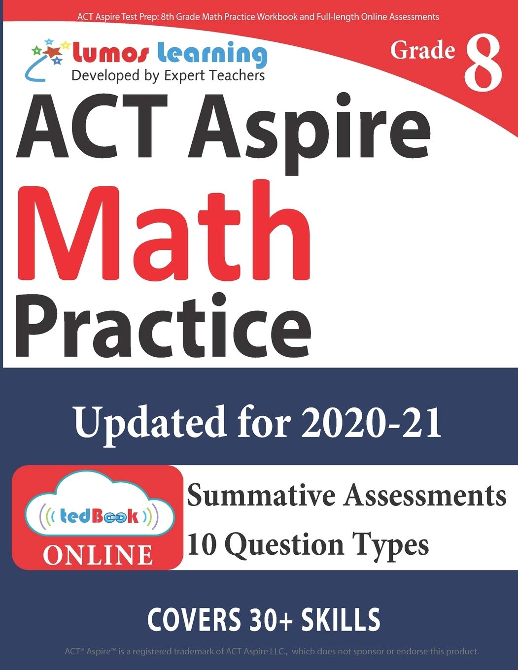 ACT Aspire Test Prep: 8th Grade Math Practice Workbook and Full-length O