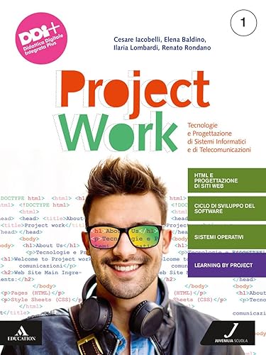 Project work. Tecnologie e progettazione di sistemi informatici e di telecomunicazioni. Per gli Ist. tecnici e professionali. Con e-book. Con espansione online (Vol. 1)