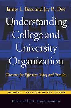 Understanding College and University Organization: Bess