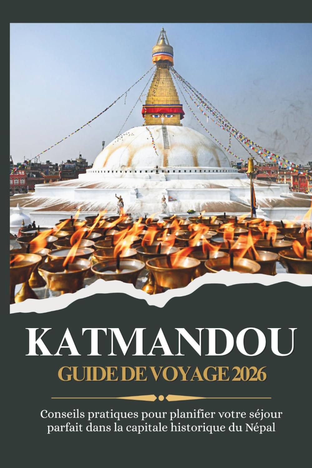 KATMANDOU GUIDE DE VOYAGE 2026 - Conseils pratiques pour planifier votre séjour parfait dans la capitale historique du Népal