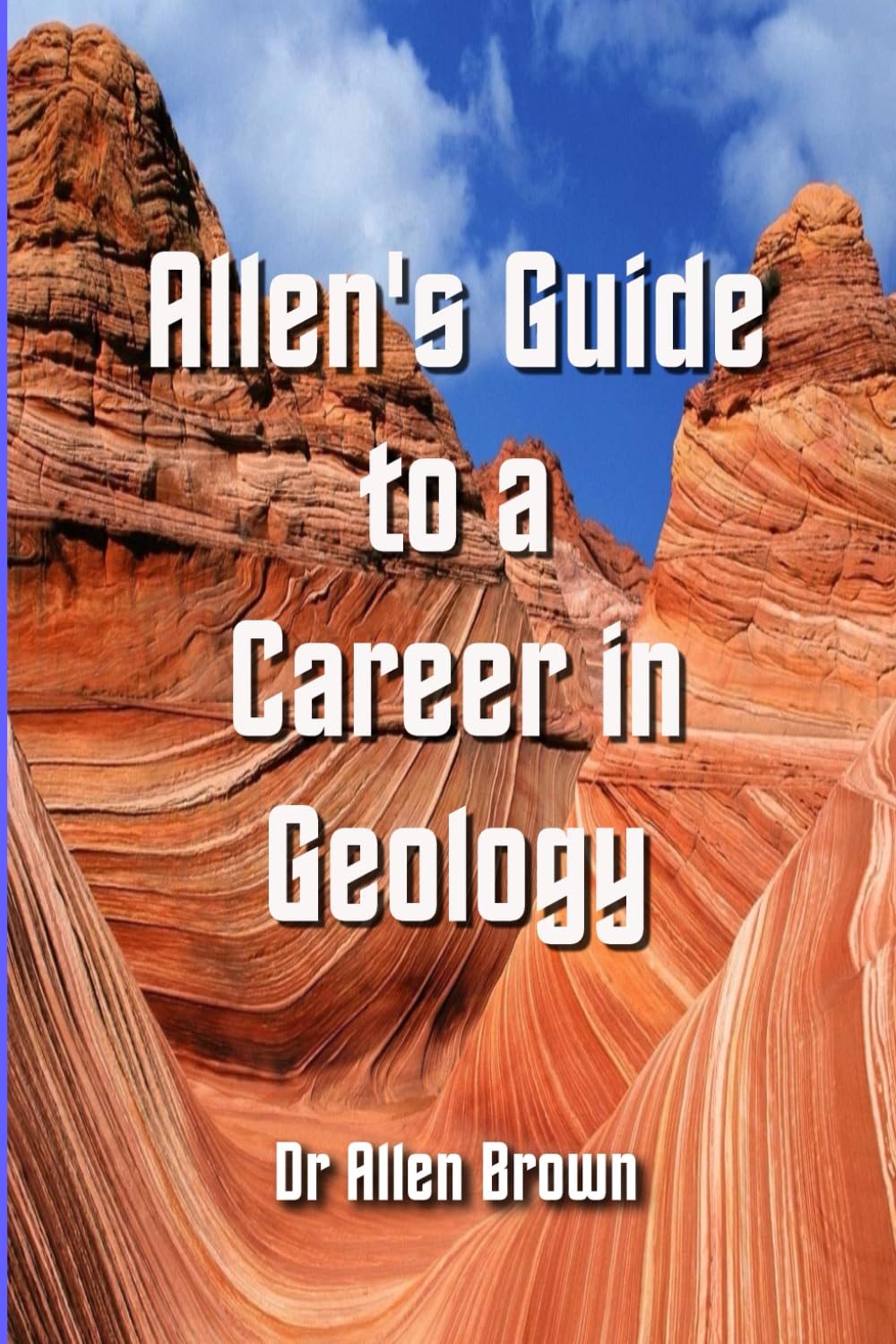 Allen's Guide to a Career in Geology (Allen's Career Guides)