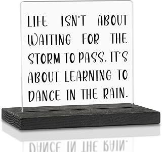 Inspirational Acrylic Sign, Life Isn't About Waiting For The Storm To Pass, Incentive Gifts For My Best Friend, Positive Cheer Up Gift, For Coworker, Family, Desktop Decoration Gift VAK184