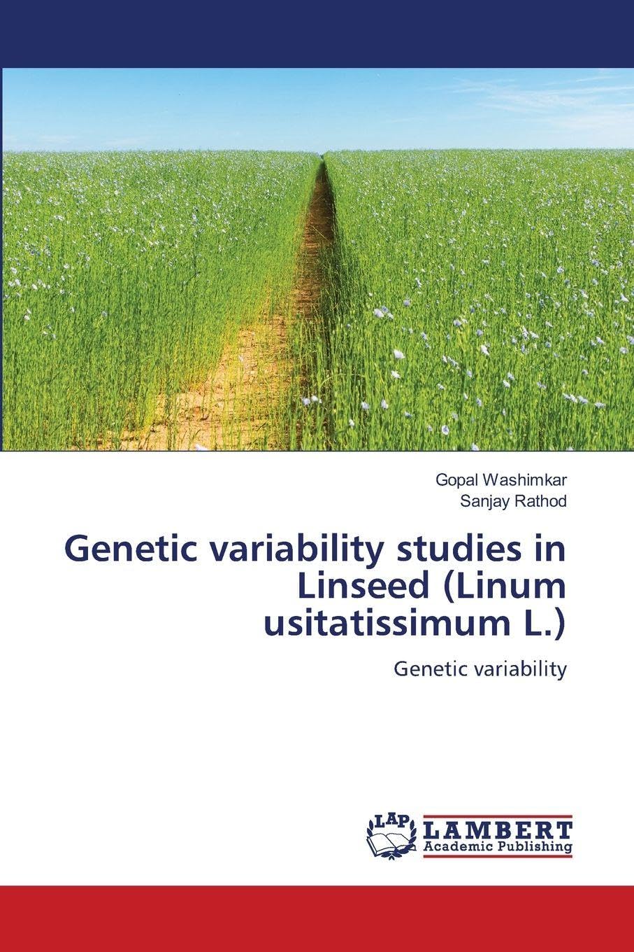 Genetic variability studies in Linseed (Linum usitatissimum L.): Genetic variability
