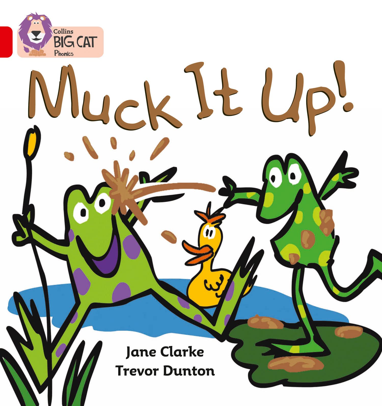 Collins Big Cat Phonics - Muck it Up: Red A/Band 2A,Jane Clarke,
