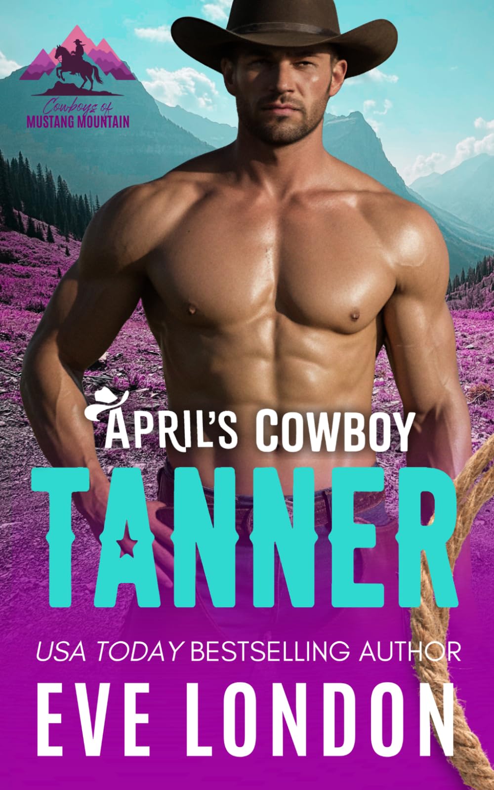 April's Cowboy Tanner: A rivals to lovers, forbidden, cowboy mountain man romance (Cowboys of Mustang Mountain)