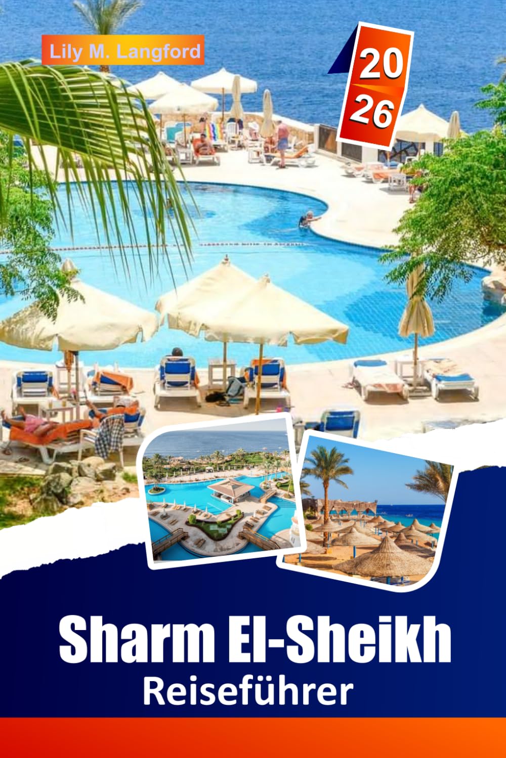 Sharm El-Sheikh Reiseführer 2026: Sie Badeorte am Roten Meer, malerische Strände, die lokale Kultur Entdecken und praktische Tipps für Ihr Ägypten-Abenteuer.