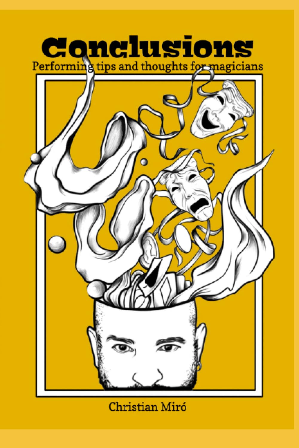 Conclusions Thoughts for Magicians : améliorez vos spectacles de magie de salon et de rue