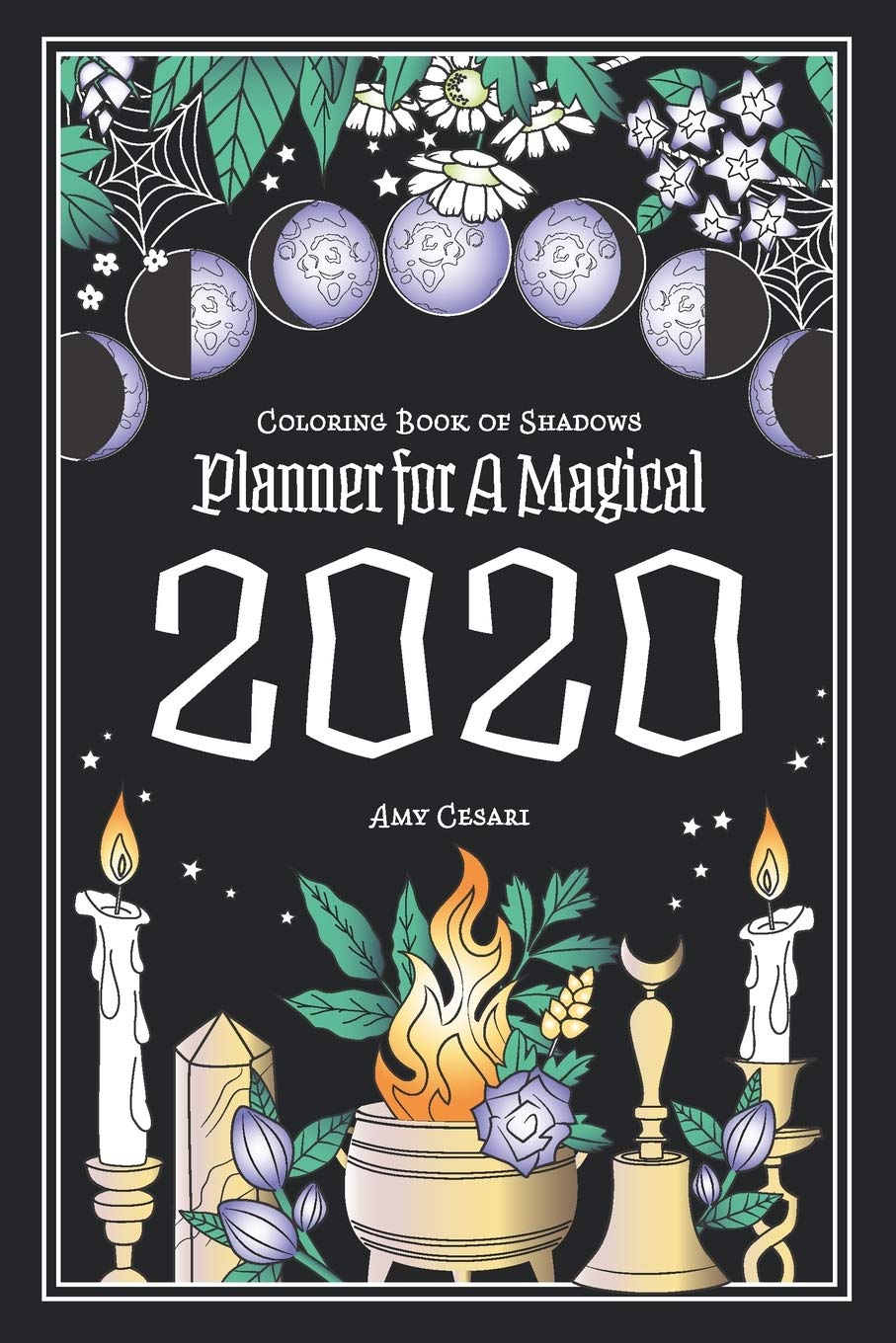 Coloring Book of Shadows: Planner for a Magical 2020