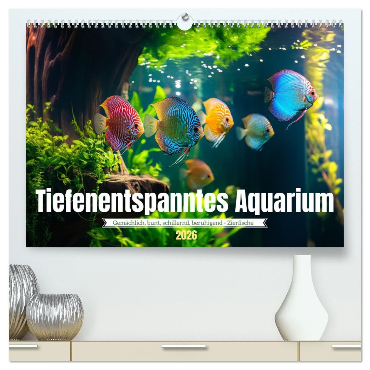 Tiefenentspanntes Aquarium (hochwertiger Premium Wandkalender 2026 DIN A2 quer), Kunstdruck in Hochglanz: Ein Aquarium: ein Fenster zu einer Welt, in ... eilt und Sorgen versinken. (CALVENDO Tiere)