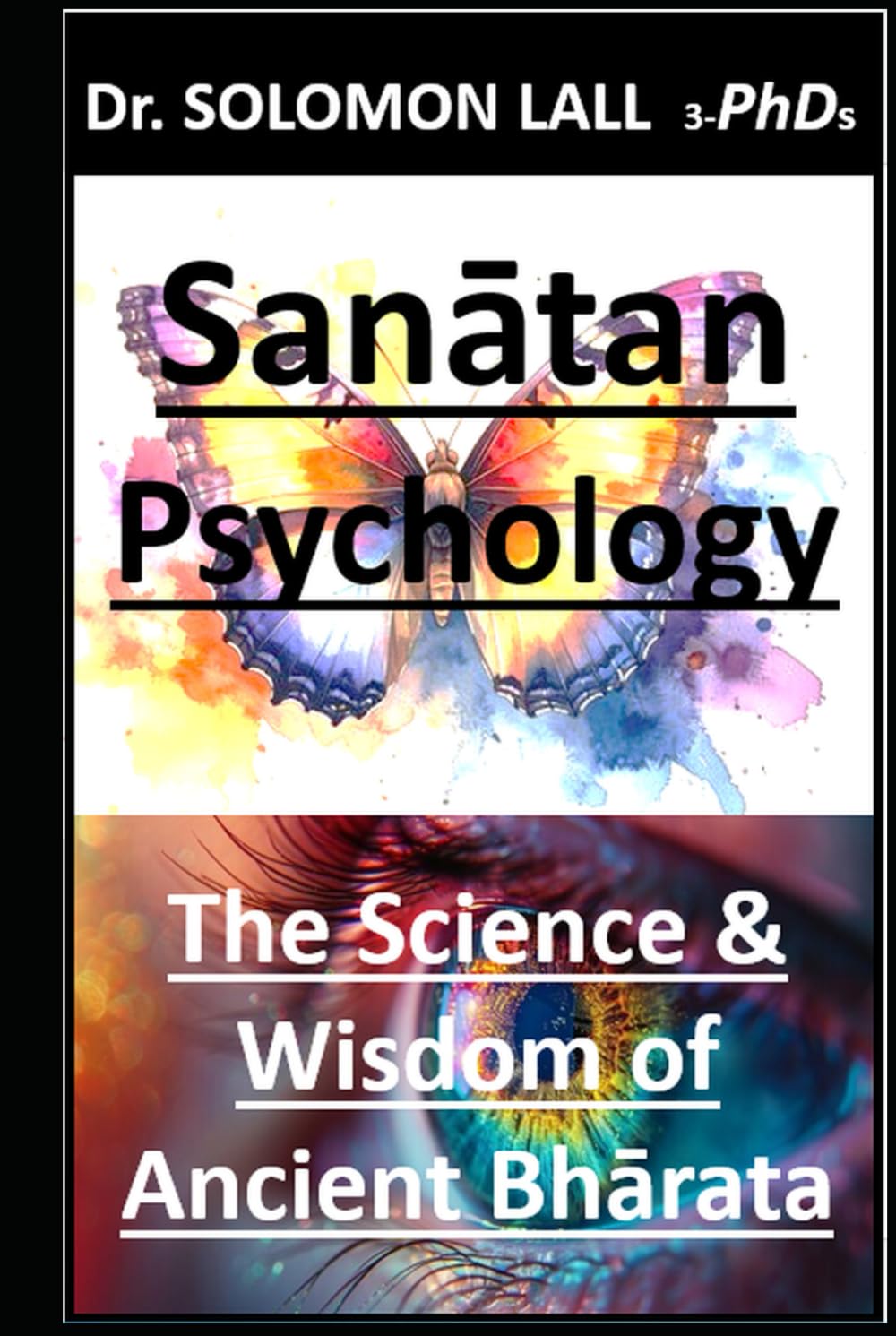 Sanātan Psychology: The Science & Wisdom of Ancient Bhārata
