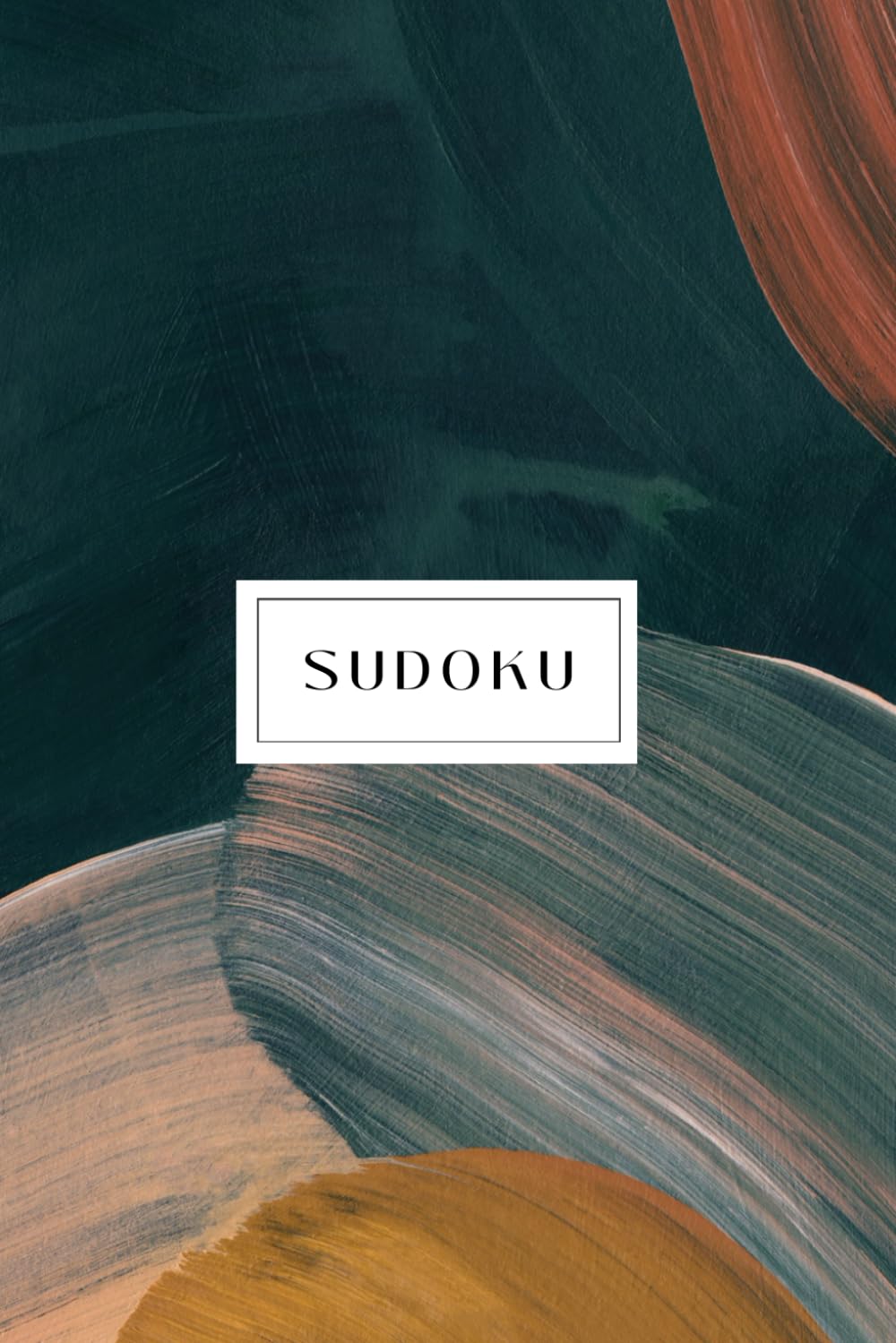 Sudoku: 200 Puzzles for Every Skill Level