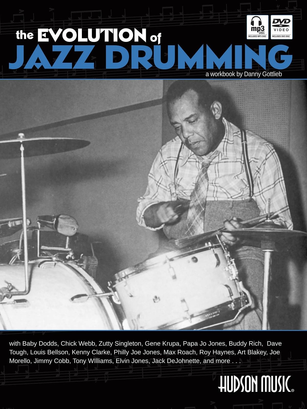 The Evolution of Jazz Drumming: A Workbook for . Gottlieb**