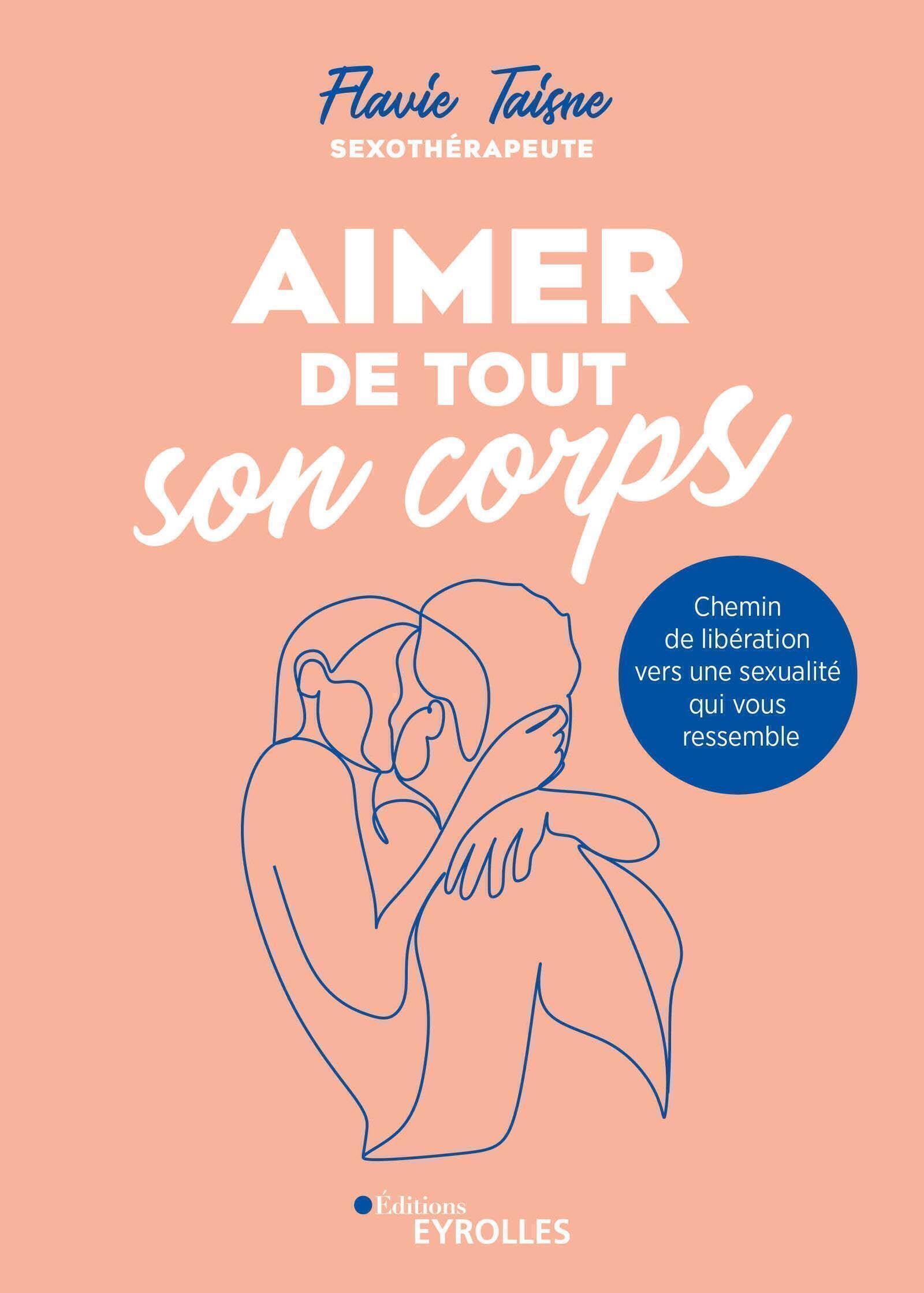 Aimer de tout son corps: Chemin de libération vers une sexualité qui vous ressemble