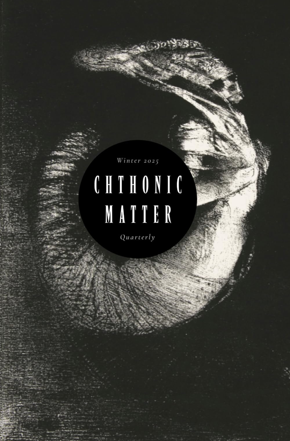 Cover of Chthonic Matter Quarterly, Winter 2025