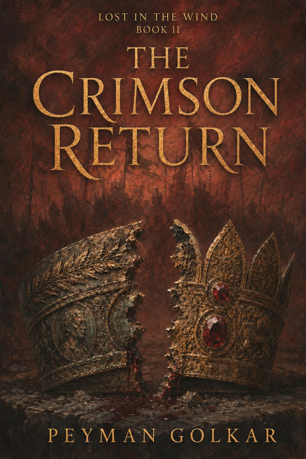 The Crimson Return: A Novel of Ancient Rome and Persia (Lost in the Wind)