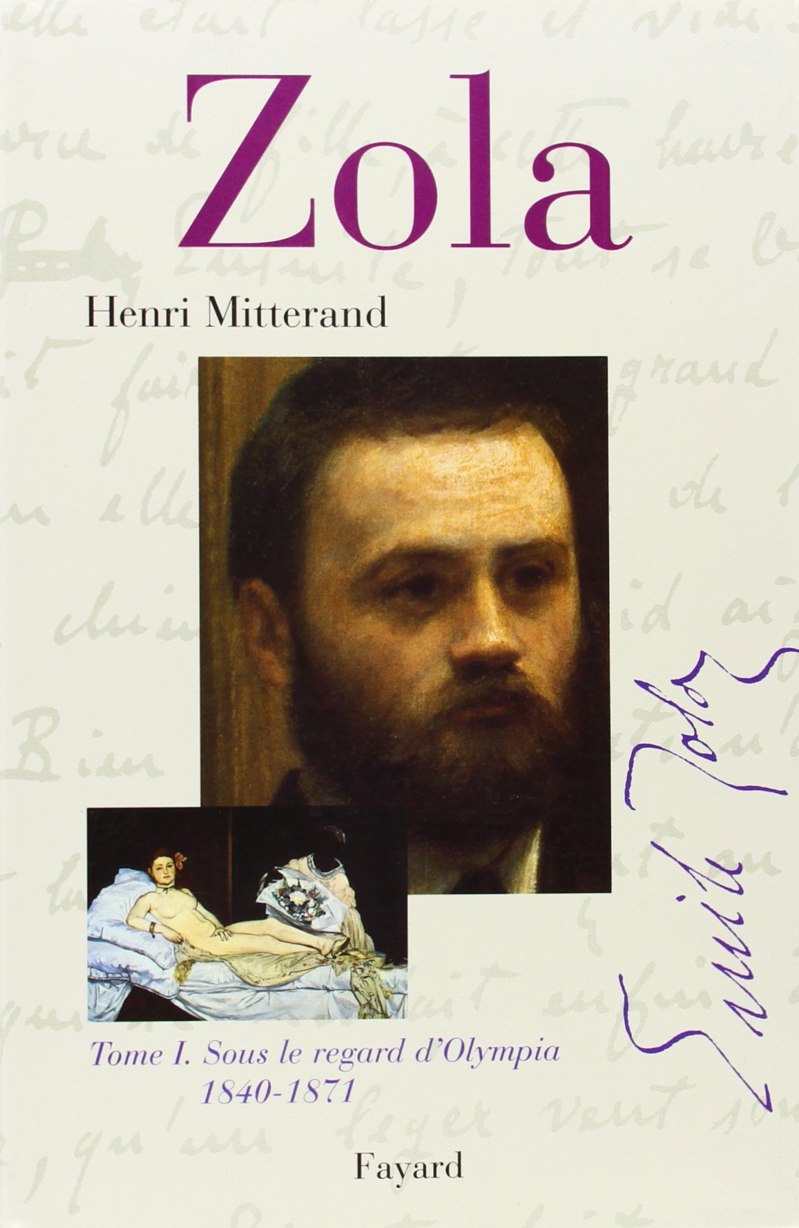 Zola, Tome 1 : Sous le regard d'Olympia, 1840-1871
