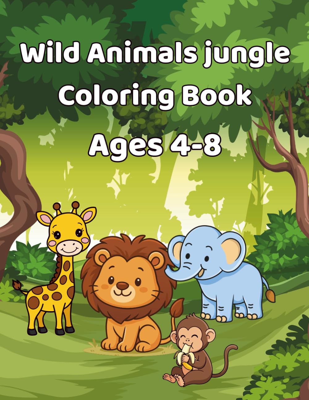 Wild jungle Animals Coloring Book For kids 4-8: 40 Easy Jungle Animal Coloring Pages With Big Simple Designs For Kids Ages 4 To 8