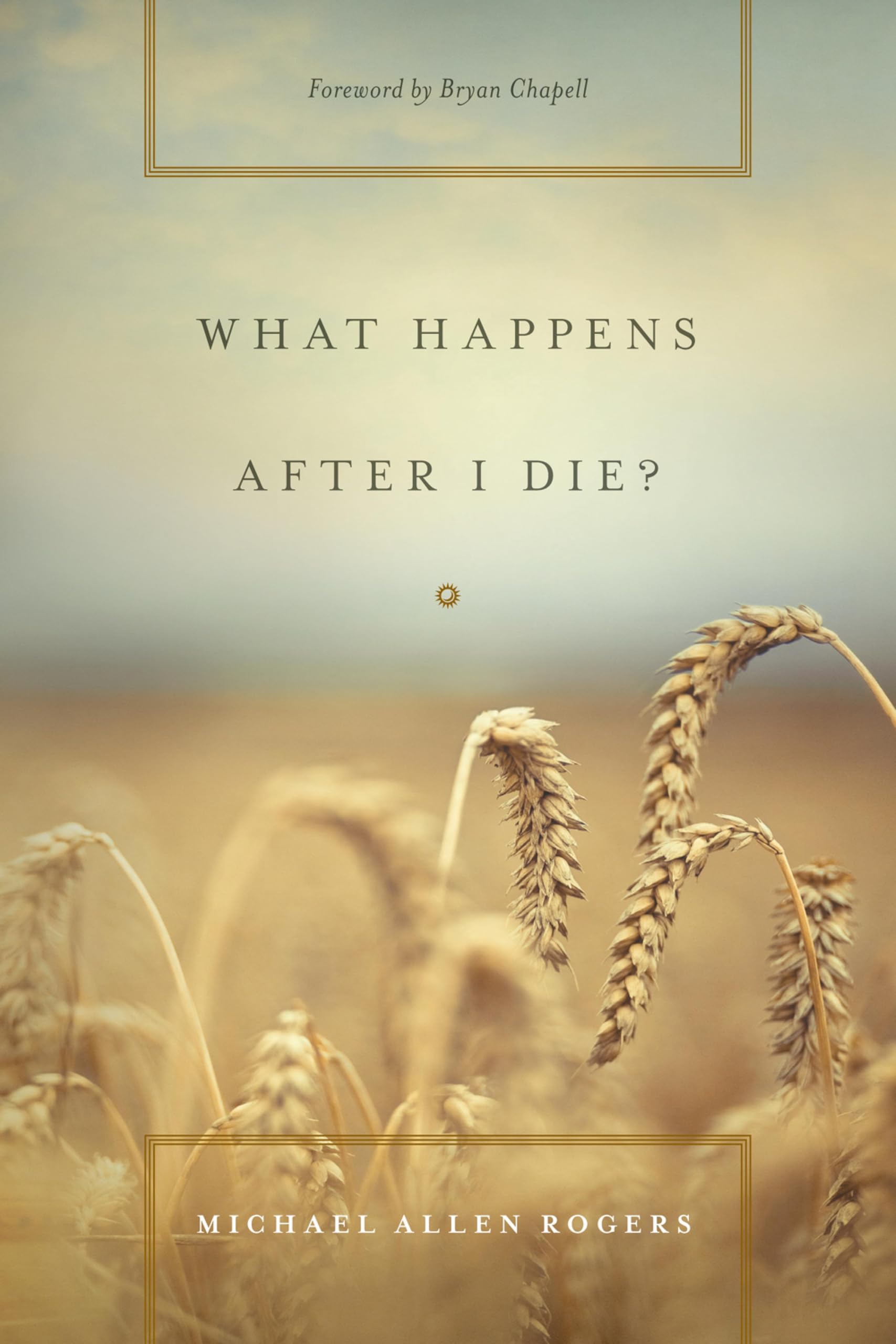 What Happens After I Die?