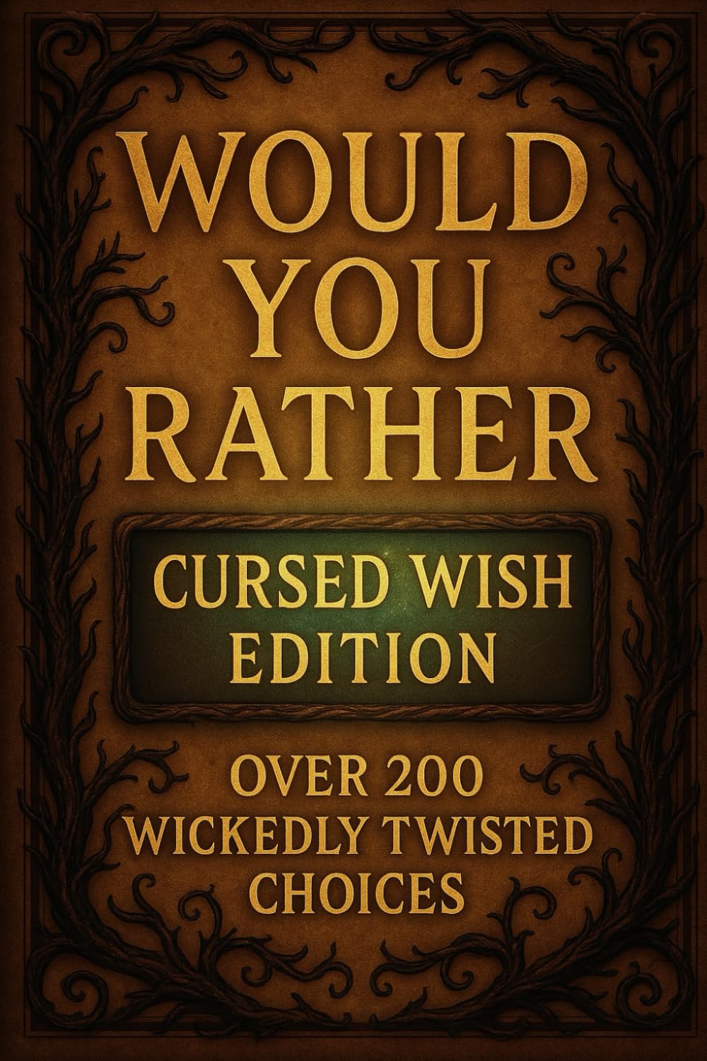 Would You Rather: Cursed Wish Edition (Wild Would You Rather)