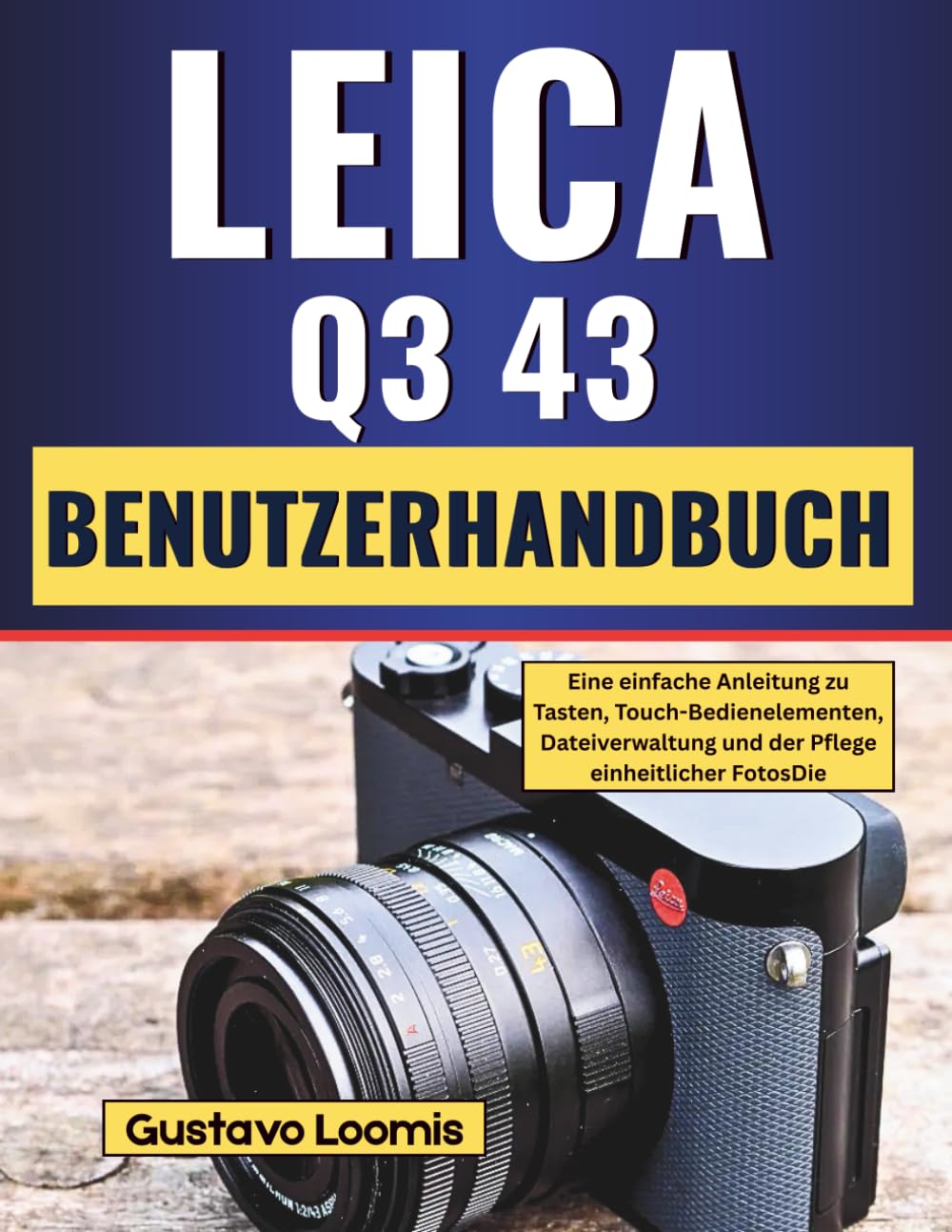 Guide Leica Q3 43 manuel utilisateur pour maitriser les reglages photo