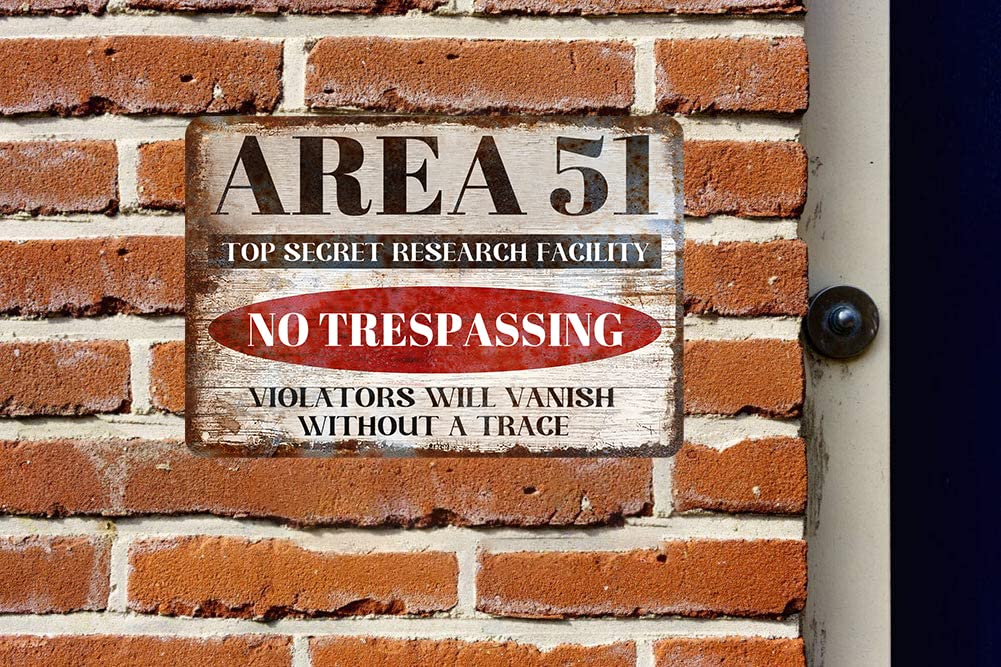 NO TRESPASSING BEYOND THIS POINT PHOTOGRAPHY IS PROHIBITEf^﻿AREA 51 RESTRICTED AREA NO TRES