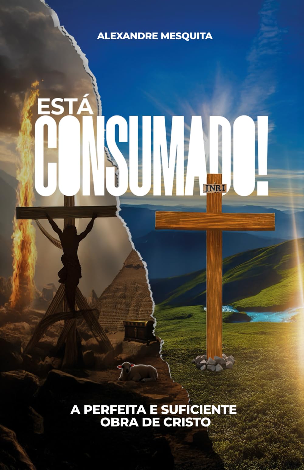 Está Consumado: A perfeita e suficiente obra de Cristo