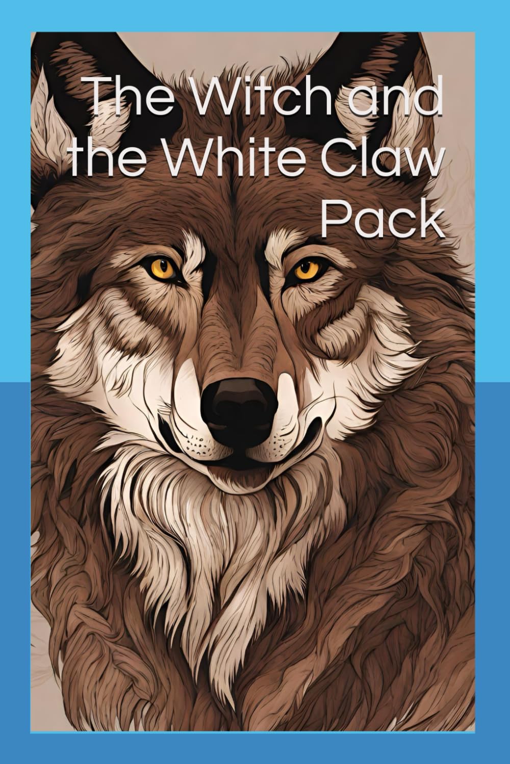 The Witch and the White Claw Pack: 1 (The Wolf Shifter Series)