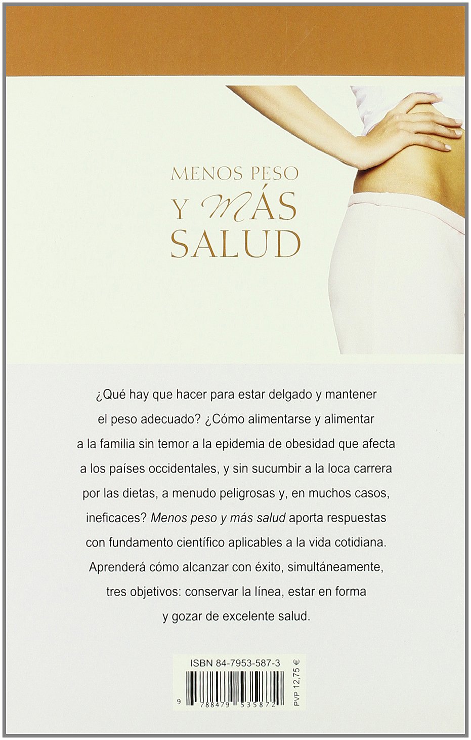 Menos peso y más salud (Nutrición y dietética)