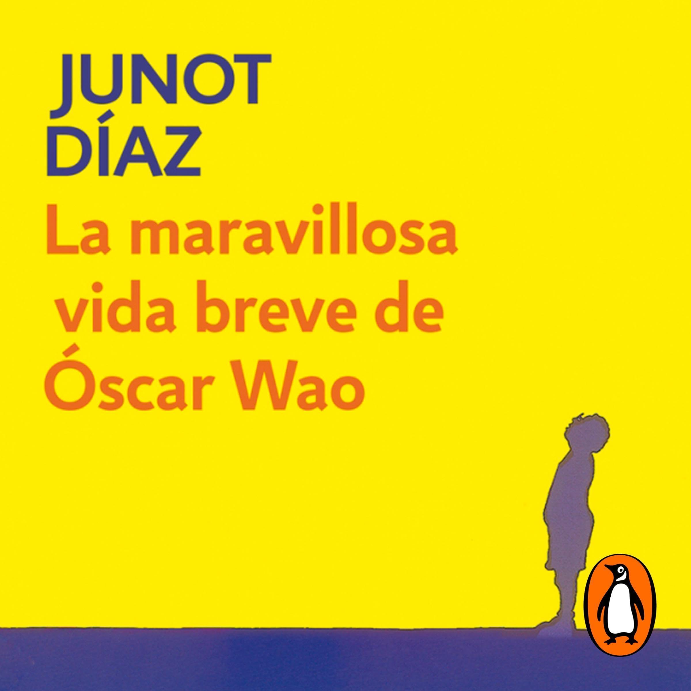 Cover art for La maravillosa vida breve de Óscar Wao [The Brief Wondrous Life of Oscar Wao]