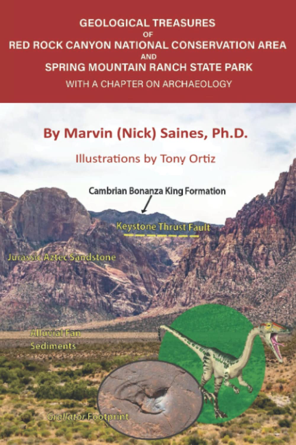 Geological Treasures of Red Rock Canyon National Conservation Area and Spring Mountain Ranch State Park: With a Chapter on Archaeology      Paperback – April 8, 2022