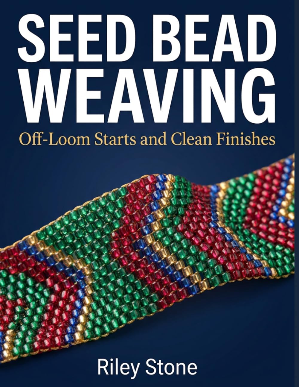Seed Bead Weaving: Off-Loom Starts and Clean Finishes