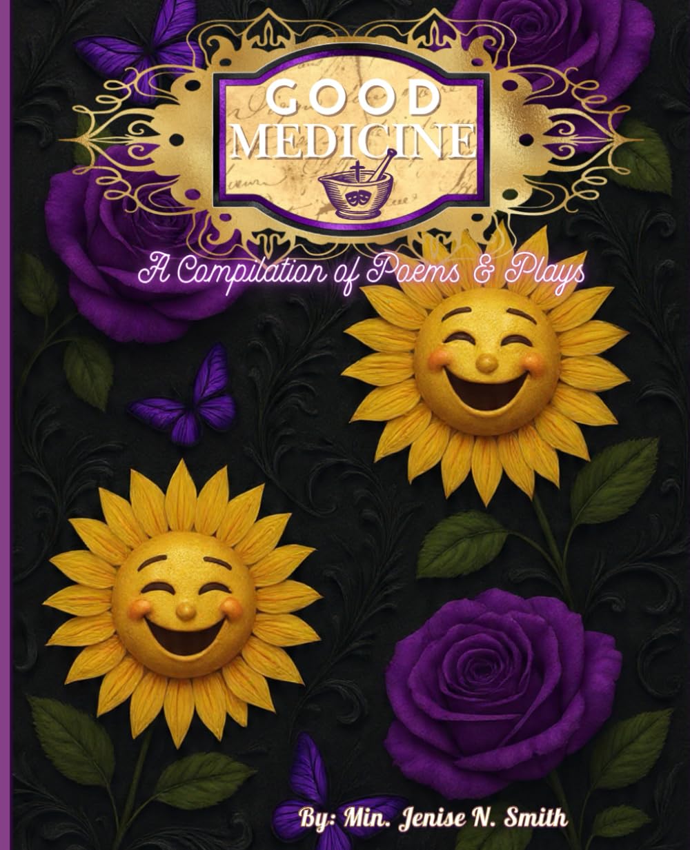 Good Medicine: A Collection of Plays and Poems that are Medicine for the Soul