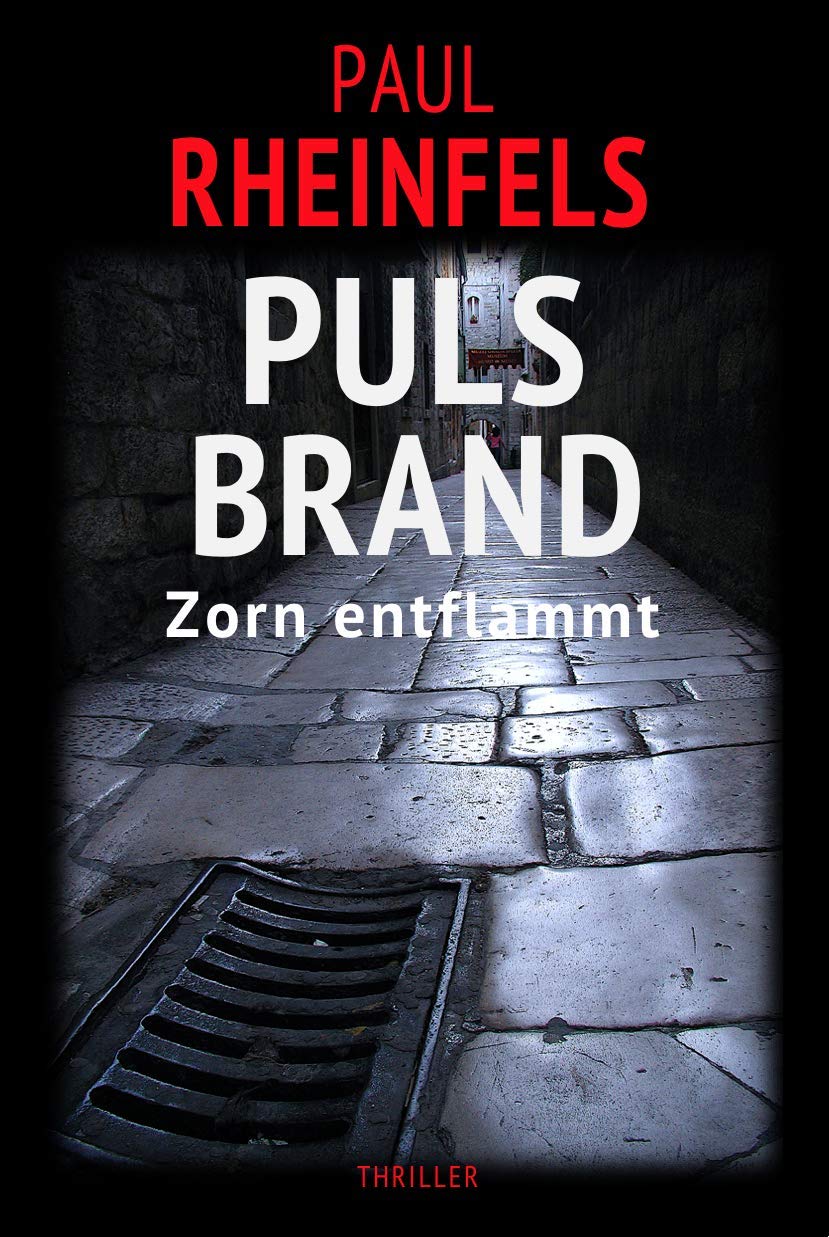 PULSBRAND Zorn entflammt (SOKO Serienkiller 36) (German Edition)
