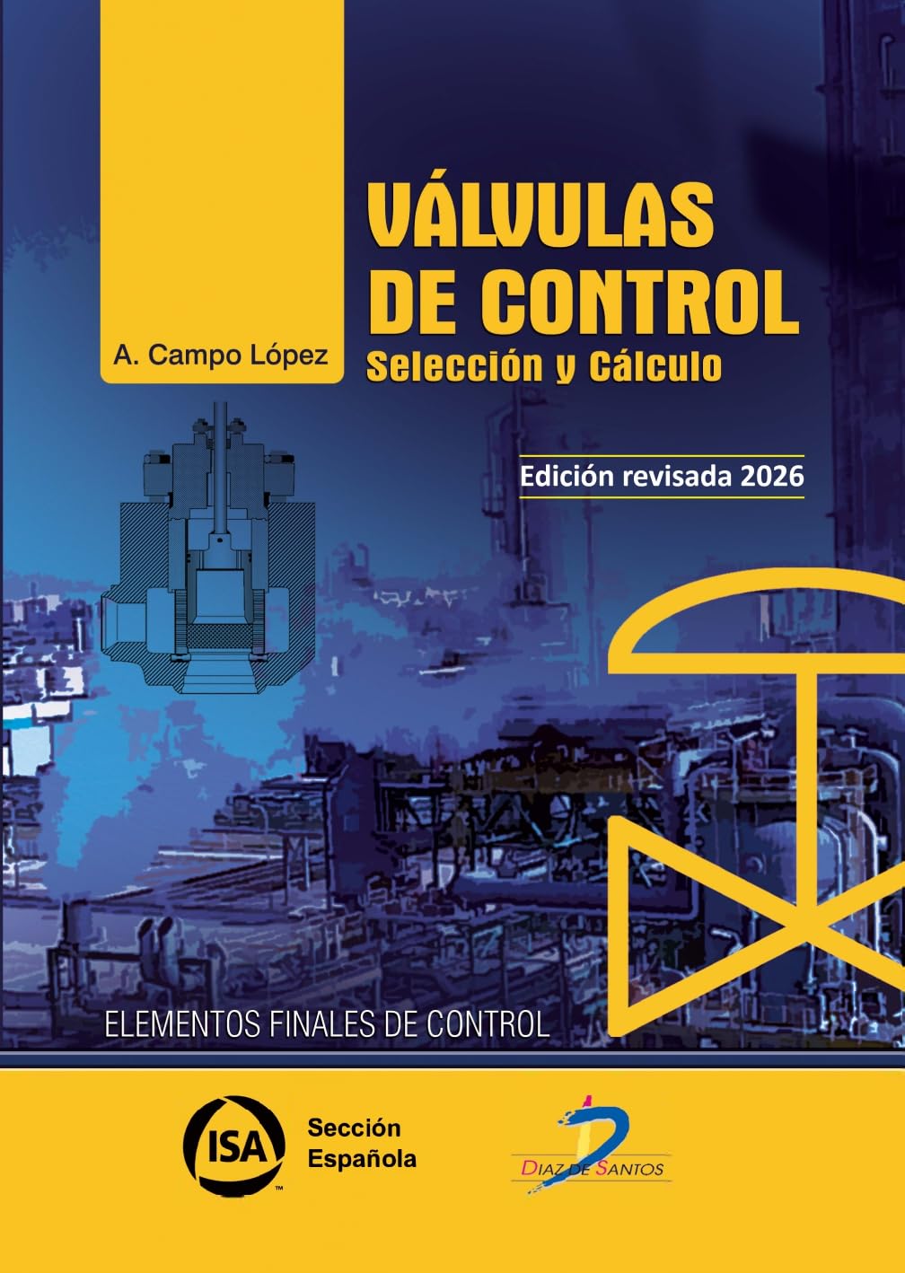 Válvulas de control: Selección y cálculo