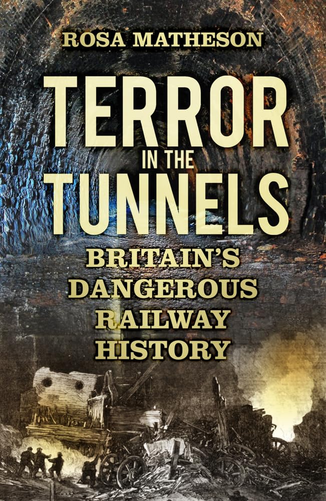 Terror in the Tunnels by Rosa Matheson - 9780750969963