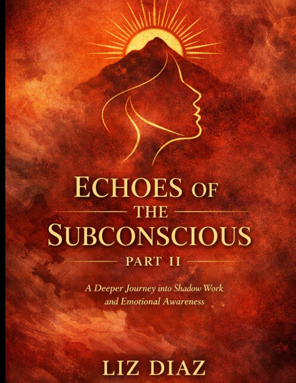 Echoes of the Subconscious Part 2: A Deeper Journey into Shadow Work and Emotional Awareness