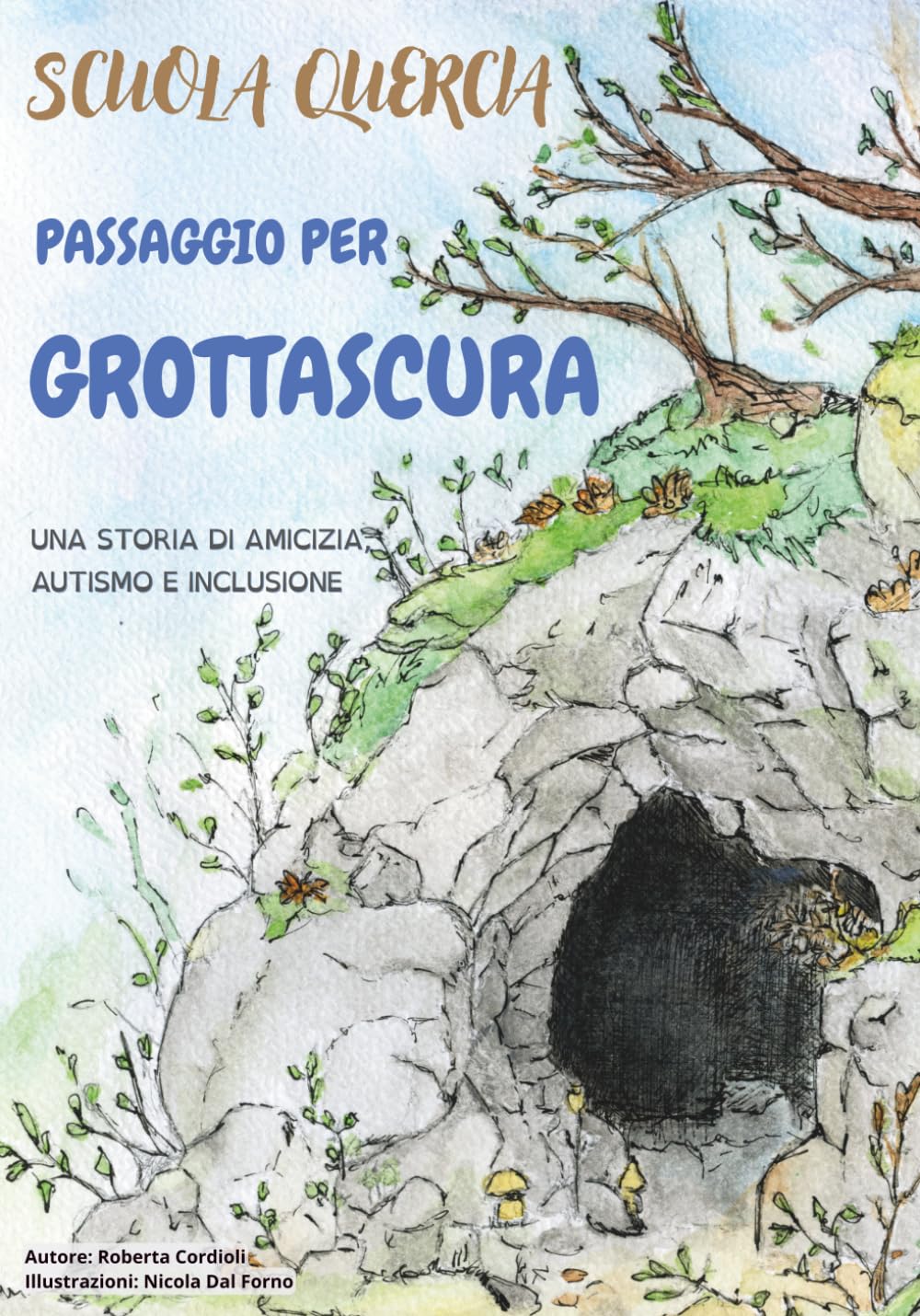 Scuola Quercia - Passaggio per Grottascura: Una storia di amicizia, autismo e inclusione