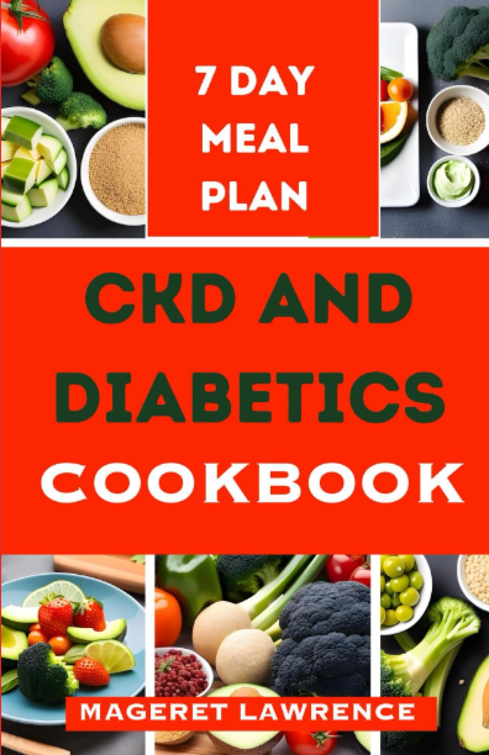 CKD AND DIABETIC COOKBOOK: A beginner’s guide with kidney friendly and diabetes diet to manage and reverse chronic kidney disease and diabetes.