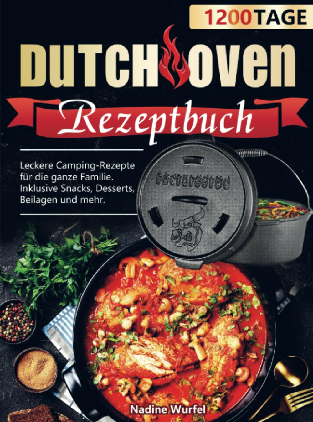Dutch Oven Rezeptbuch Leckere CampingRezepte für die ganze Familie