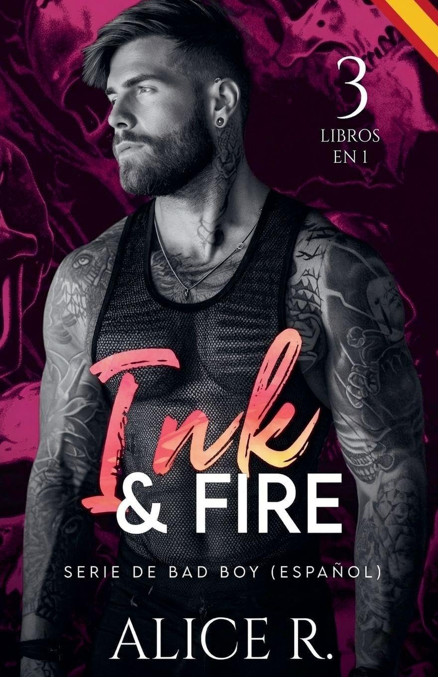 Ink & Fire Serie de Bad Boy, 3 Libros en 1! (Español) (Mafia Romance Español)