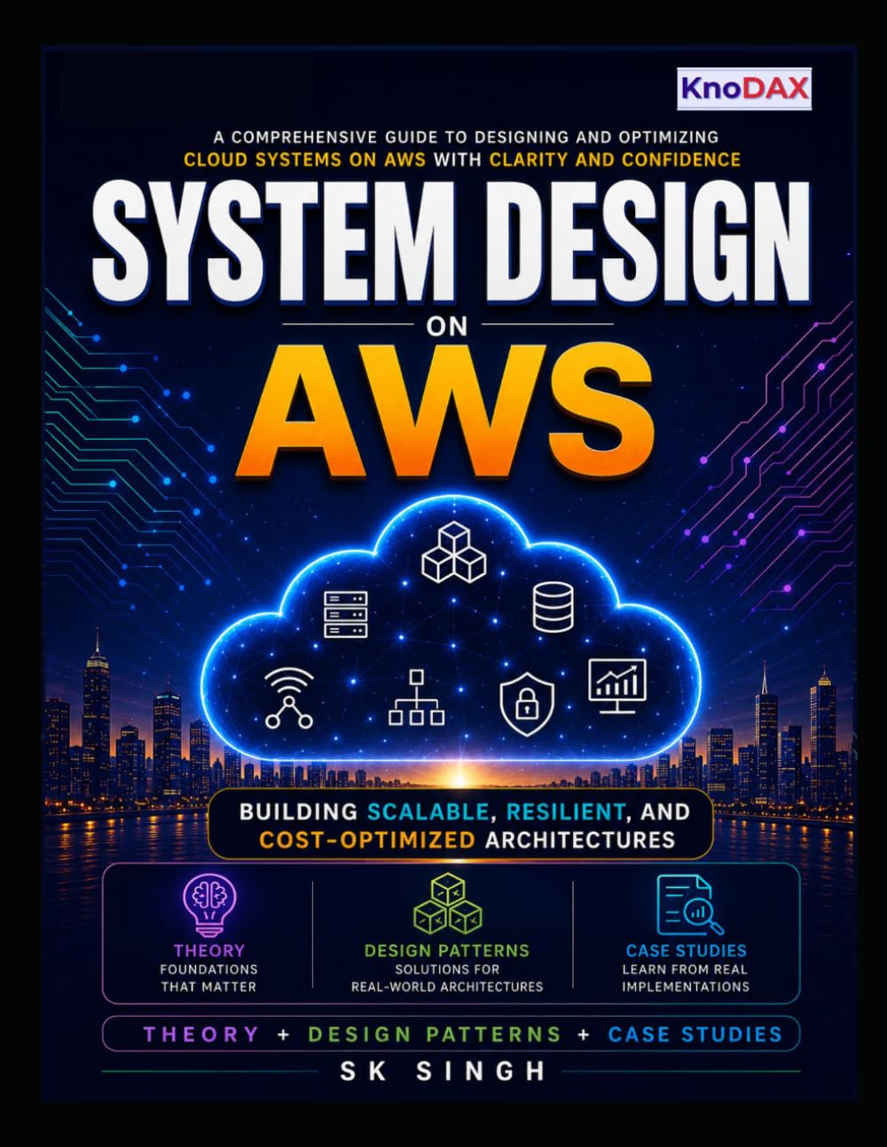 System Design on AWS: A Comprehensive Guide to Building Scalable, Resilient, and Cost-Optimized Cloud Architectures on AWS