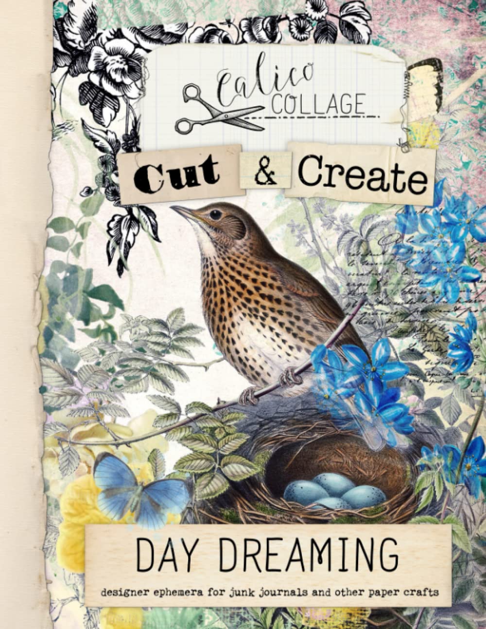 Cut & Create Day Dreaming Ephemera Book: Designer Ephemera for Junk Journals, Bullet Journals & Other Paper Crafts