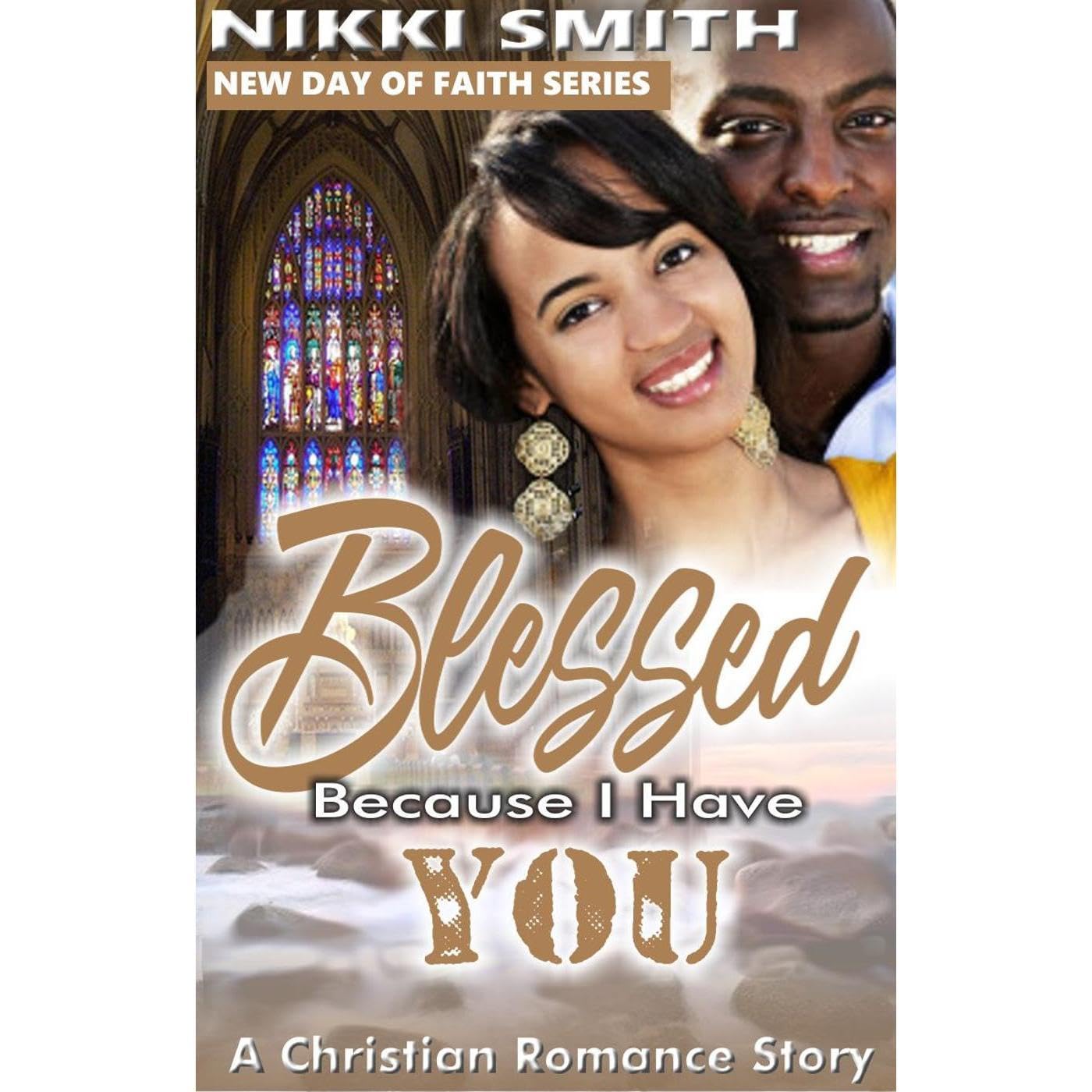 Blessed Because I Have You