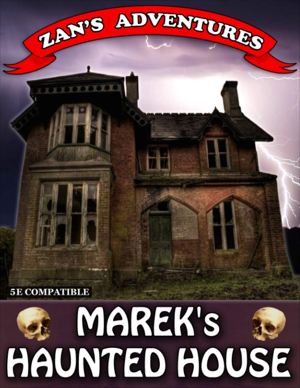 Marek's Haunted House: D&D 5e Compatible Adventure Module (Zan's Adventures)