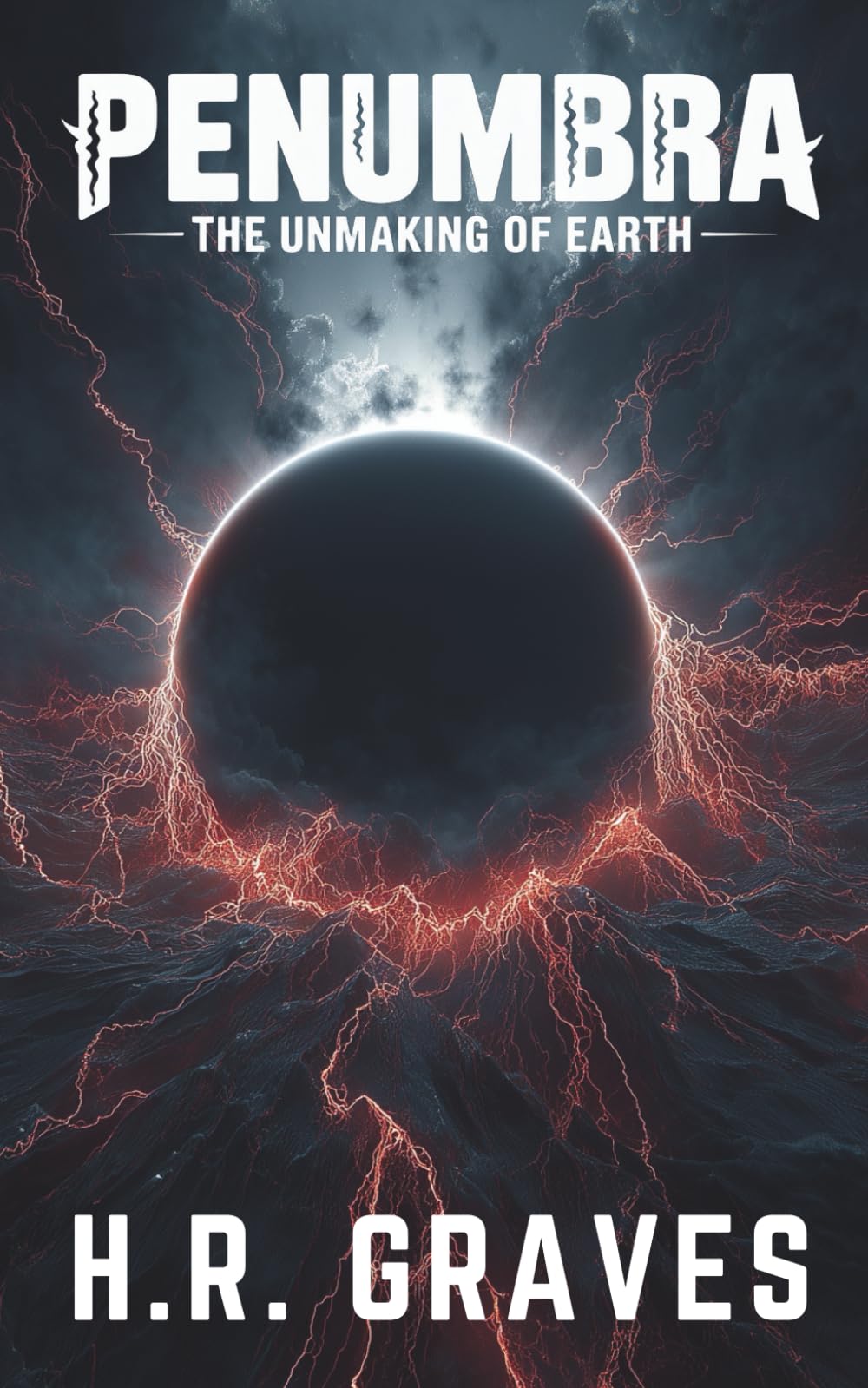 Penumbra: The Unmaking of Earth (The Penumbra Cycle)
