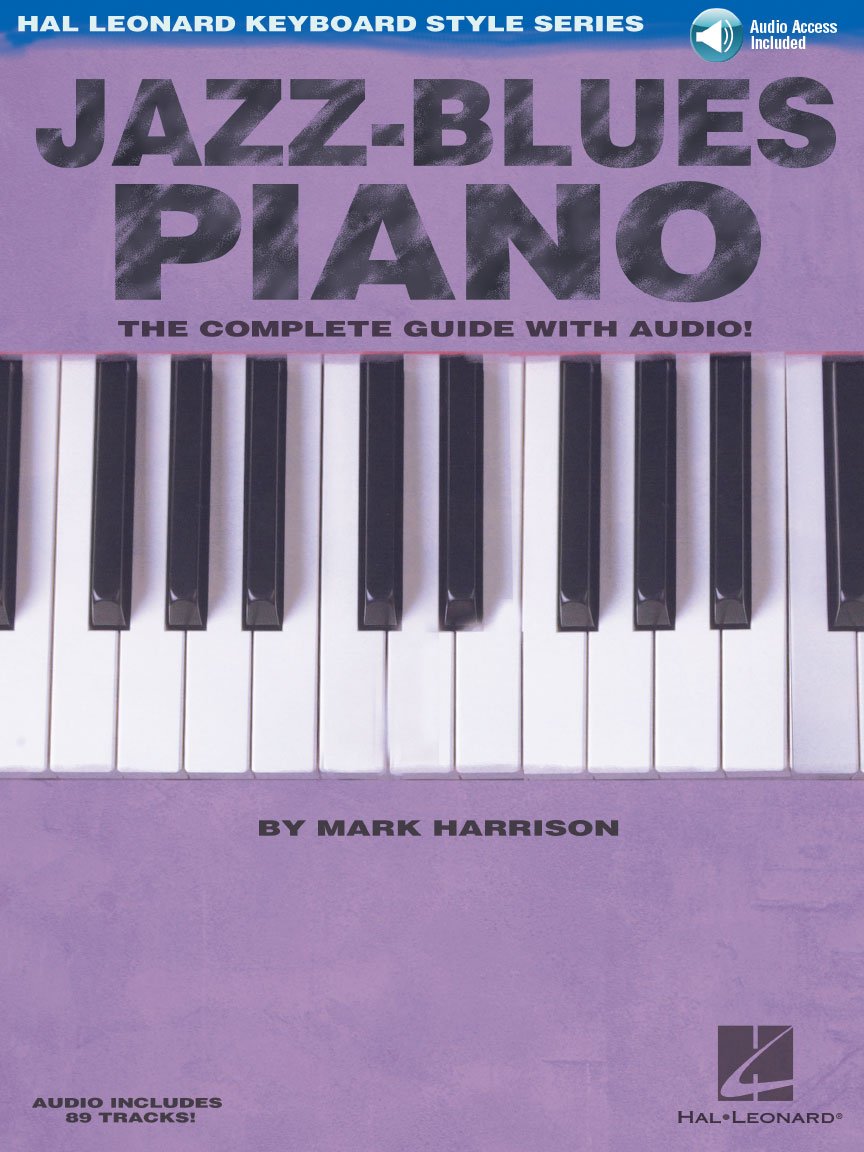 Jazz Blues Piano (Hal Leonard Keyboard Style) By Mark Harrison. 9780634062247