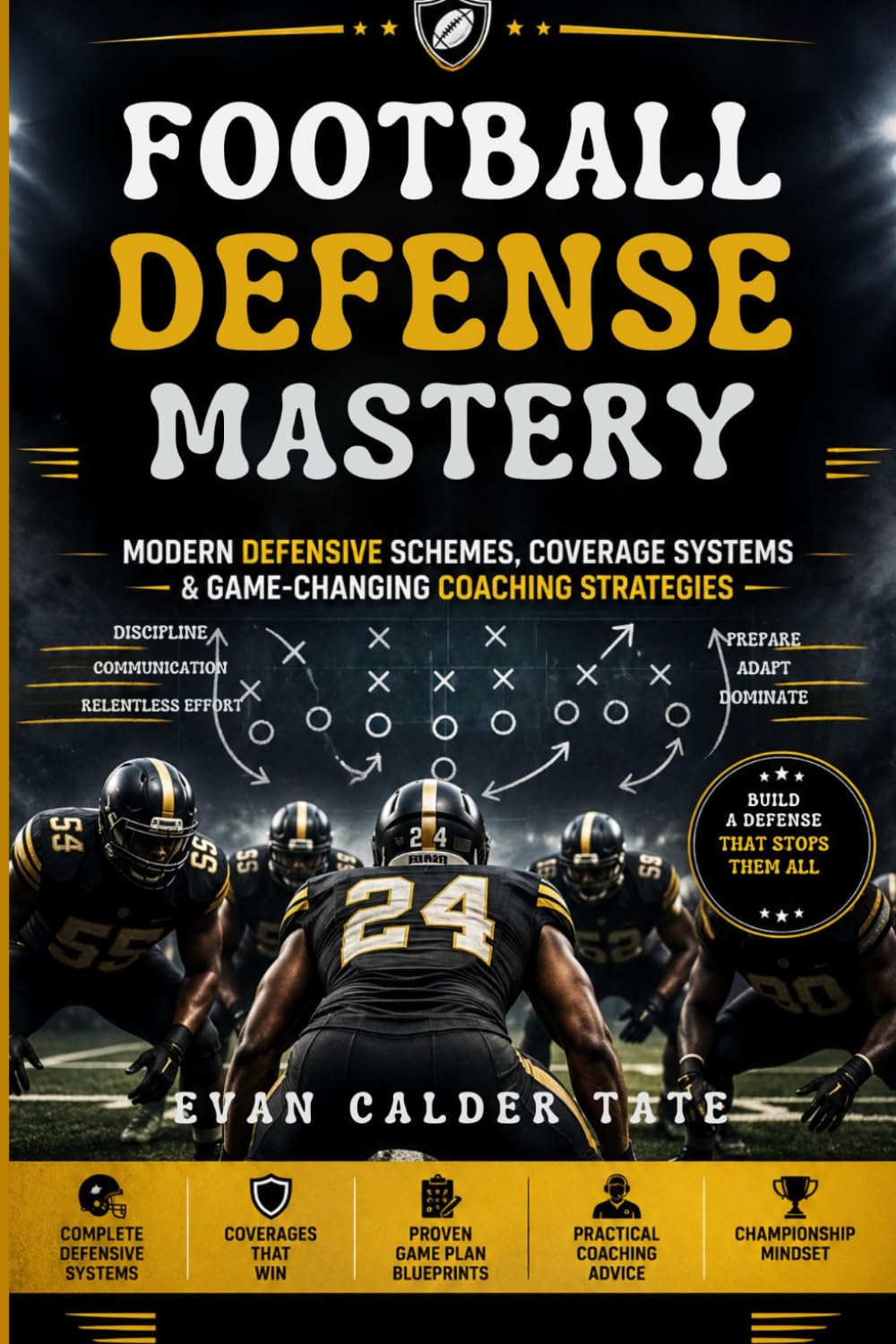 Football Defense Mastery: Modern Defensive Schemes, Coverage Systems & Game-Changing Coaching Strategies.