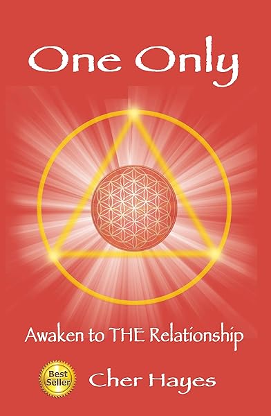 One Only: Awaken to THE Relationship